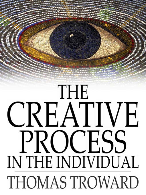 Title details for The Creative Process in the Individual by Thomas Troward - Available